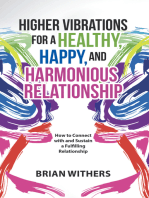 Higher Vibrations for a Healthy, Happy and Harmonious Relationship