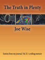 The Truth in Plenty: Entries from My Journal, Vol. Ii / a Rolling Memoir