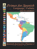 A Primer for Spanish Language, Culture and Economics: Spanish Instructive Planner I
