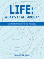 Life: What’S It All About?: Lighthearted Poems with Big Messages