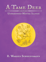 A Tame Deer: Undiagnosed Mental Illness