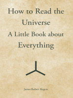 How to Read the Universe: A Little Book About Everything