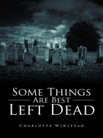 Some Things Are Best Left Dead