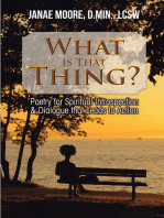 What Is That Thing?: Poetry for Spiritual Introspection & Dialogue That Leads to Action