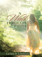 A Walk Through Faith: One Woman’S Story on How She Encountered the True and Living God