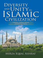 Diversity and Unity in Islamic Civilization: A Religious, Political, Cultural, and Historical Analysis