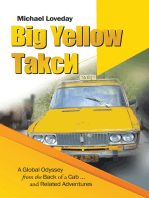 Big Yellow ?Akc?: A Global Odyssey from the Back of a Cab … and Related Adventures