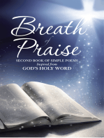 Breath of Praise: Second Book of Simple Poems Inspired from God’S Holy Word