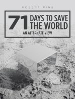71 Days to Save the World: An Alternate View