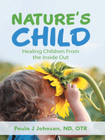 Nature’S Child: Healing Children from the Inside Out