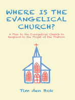 Where Is the Evangelical Church?: A Plea to the Evangelical Church to Respond to the Plight of the Preborn