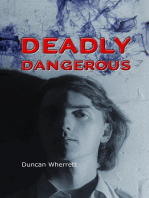 Deadly Dangerous: The Life and Time of Detective Ian Stanton, #1