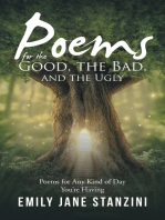 Poems for the Good, the Bad, and the Ugly: Poems for Any Kind of Day You’Re Having