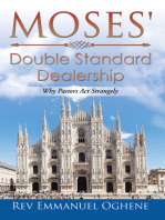 Moses’ Double Standard Dealership: Why Pastors Act Strangely
