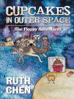 Cupcakes in Outer Space: The Floppy Adventures