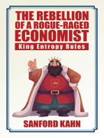 The Rebellion of a Rogue-Raged Economist