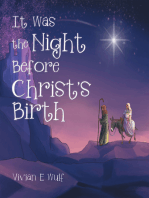 It Was the Night Before Christ’S Birth