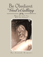 Be Obedient to God’S Calling: When He Calls You, Will You Answer?