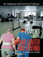 Families in the Rehab Center and Beyond: A Survival Guide