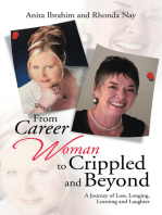 From Career Woman to Crippled and Beyond