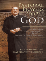 Pastoral Prayers for the People of God: An Anthology of Classic Pulpit Prayers by the Reverend Dr. David B. Watermulder