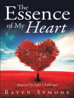 The Essence of My Heart: Inspired by Life’S Challenges