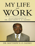 My Life and Work: An Autobiography of Matthew N. O. Sadiku