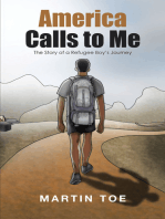 America Calls to Me: The Story of a Refugee Boy’S Journey