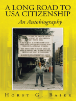 A Long Road to Usa Citizenship: An Autobiography