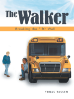 The Walker: Breaking the Fifth Wall