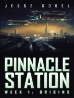 Pinnacle Station: Week 1: Origins