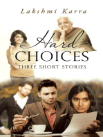 Hard Choices: Three Short Stories