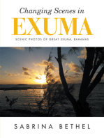 Changing Scenes in Exuma: Scenic Photos of Great Exuma, Bahamas