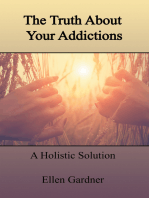 The Truth About Your Addictions