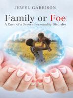 Family or Foe: A Case of a Severe Personality Disorder