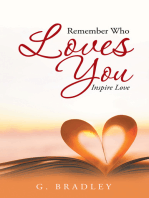 Remember Who Loves You: Inspire Love