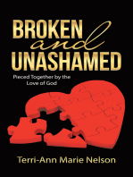 Broken and Unashamed: Pieced Together by the Love of God