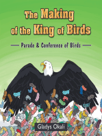 The Making of the King of Birds: Parade & Conference of Birds