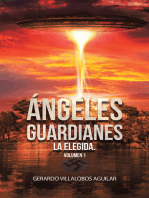 Ángeles Guardianes: La Elegida. Volumen 1