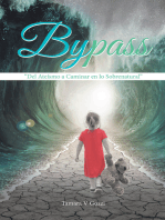 Bypass: "Del Ateísmo a Caminar En Lo Sobrenatural"