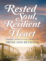 Rested Soul, Resilient Heart: Finding Hope in the Storms of Abuse and Betrayal