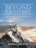 Beyond Recovery: The Quest for Serenity