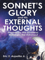 Sonnet’S Glory and His External Thoughts: Inspired by the Goddess; Written by the Astronaut
