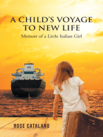 A Child’S Voyage to New Life: Memoir of a Little Italian Girl