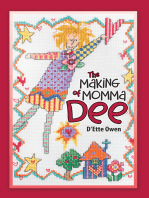 The Making of Momma Dee