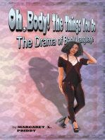 Oh, Body! the Things You Do: The Drama of Body Language