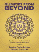 Glimpses from Beyond: Questions from the Physical World, Answers from the Spirit World