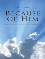 Because of Him: Poems of Praise, Thanksgiving and Devotion