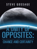 A Unity of Opposites: Chance and Certainty