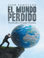 El Mundo Perdido: Novela Sobre El Cambio Climático